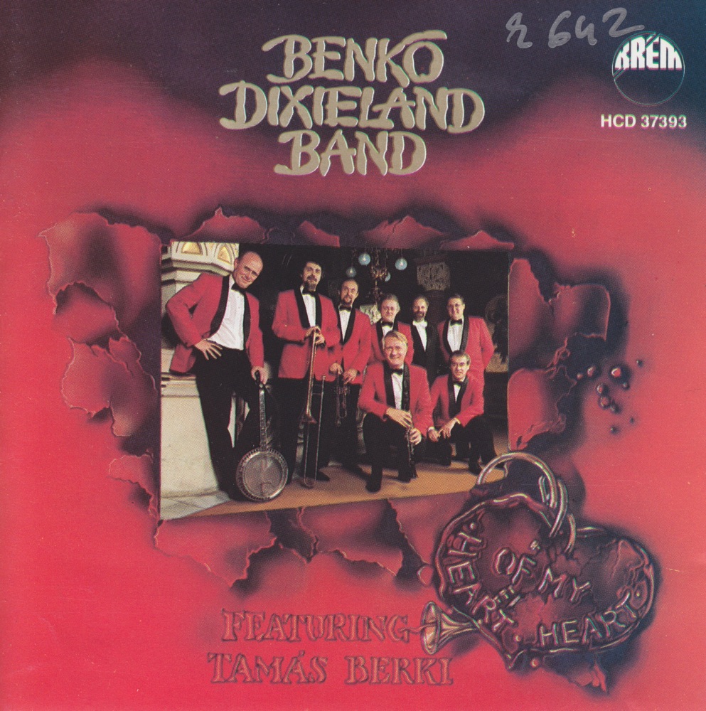 Обложка альбома «Heart Of My Heart» — Benkó Dixieland Band