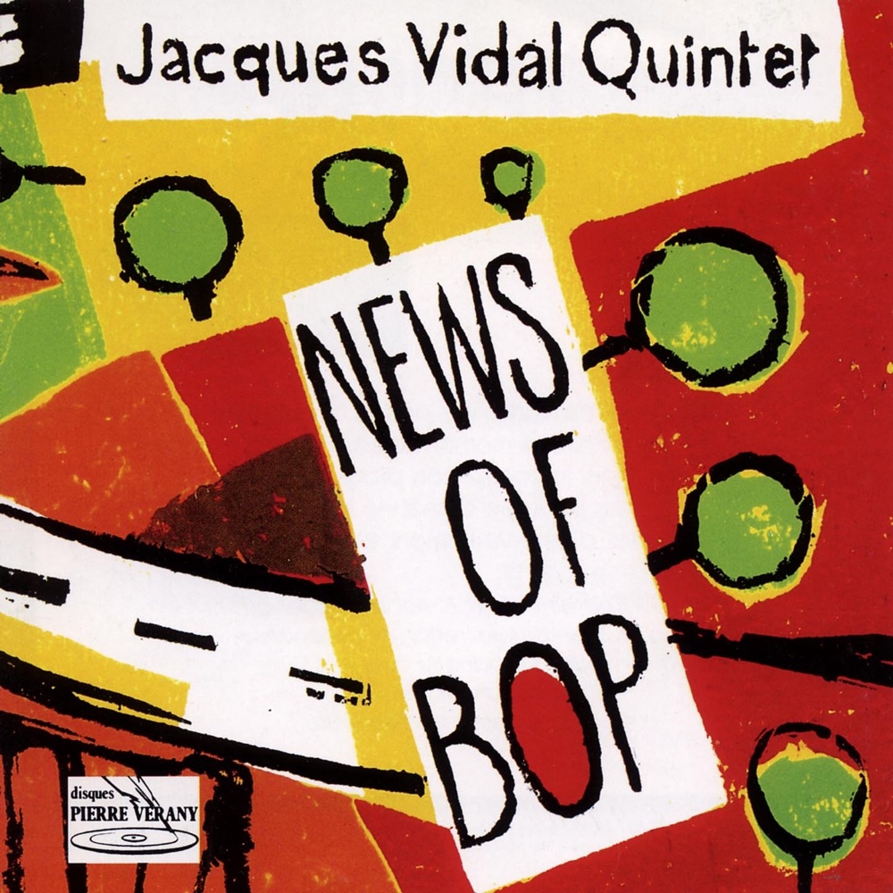 Обложка альбома «News of bop» — Quintette Jacques Vidal, Florin Niculescu & Frédéric Sylvestre