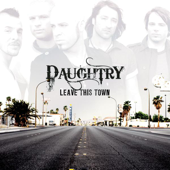 Cover art for Leave This Town by Daughtry