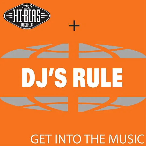Get Into the Music (Serious Club Mix) — DJ's Rule