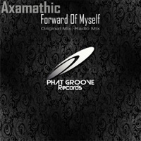Forward Of Myself - Axamathic