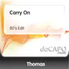 Carry On (80's Edit)