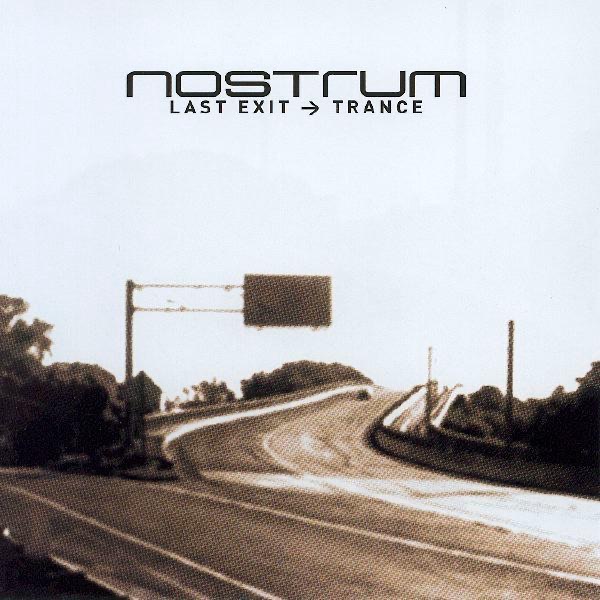 Обложка альбома «Last Exit Trance» — Nostrum