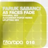 Faruk Sabanci - As Faces Fade (Original Mix)