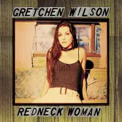 Redneck Women - Single - Gretchen Wilson