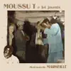 Moussu T E Lei Jovents - Me'n garci