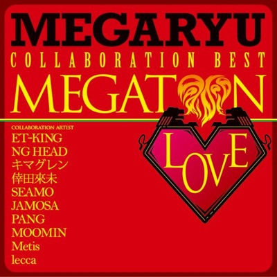 Megaton Love- Collabo Best