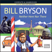 Neither Here nor There (Unabridged) - Bill Bryson Cover Art