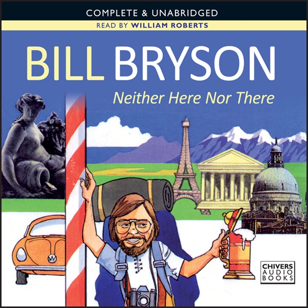 Neither Here nor There (Unabridged)