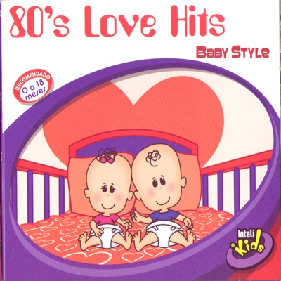80's Love Hits - Baby Style