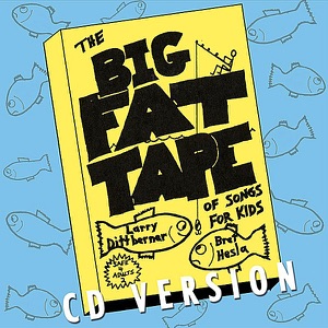 The Big Fat Tape of Songs for Kids
