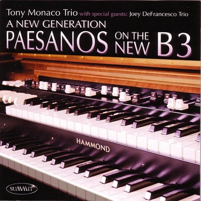 A New Generation - Paesanos On the New B3 - Joey DeFrancesco