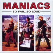 Maniacs - Ain't No Legend