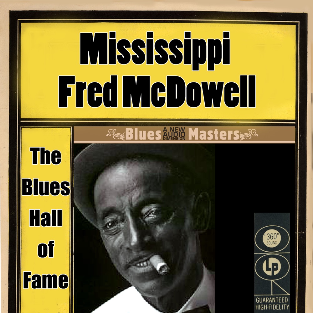Обложка альбома «The Blues Hall of Fame» — Mississippi Fred McDowell