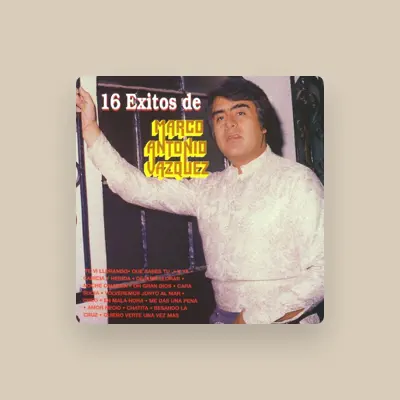 Listen to Marco Antonio Vazquez, watch music videos, read bio, see tour dates & more!