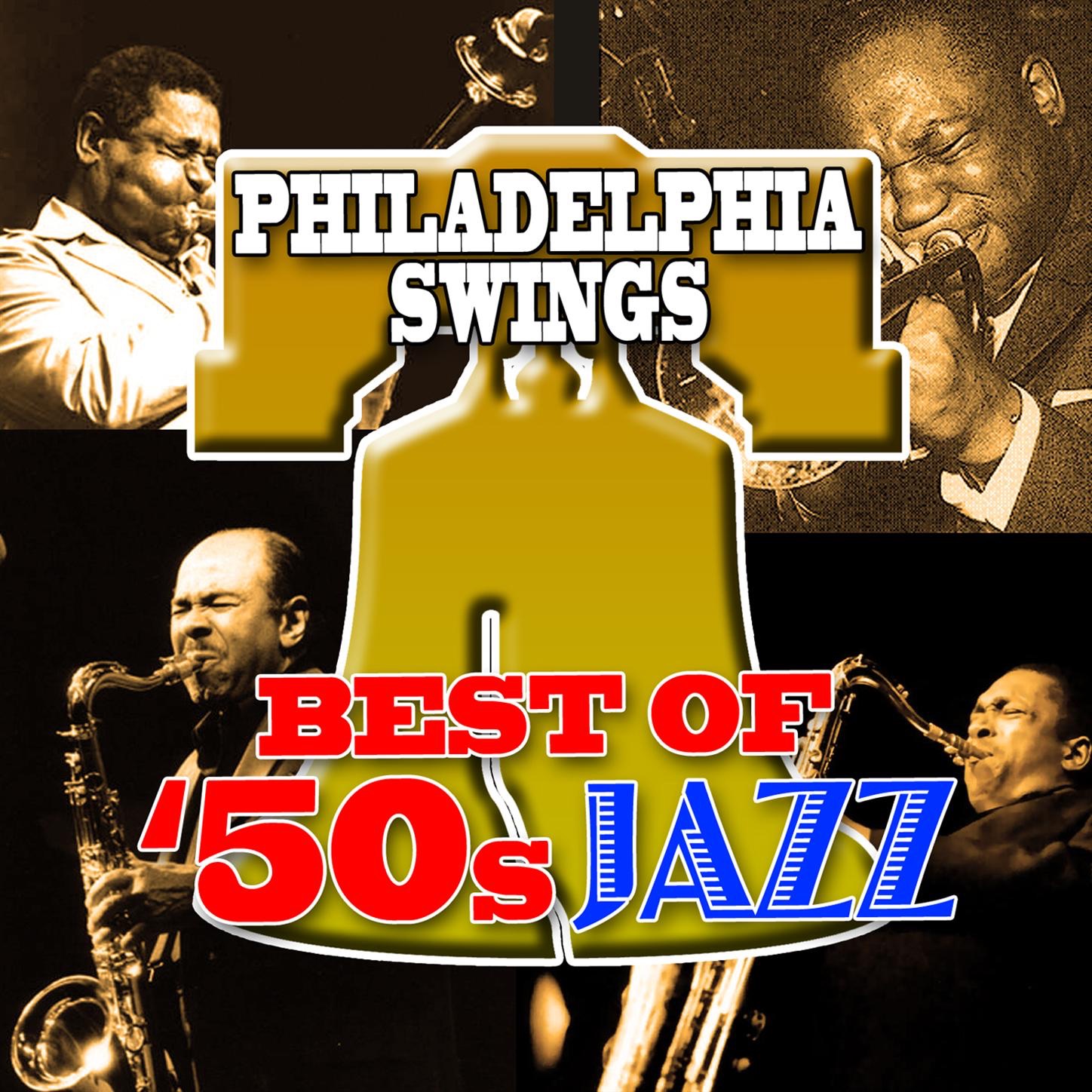 Philadelphia Swings! Best of the 50s Jazz