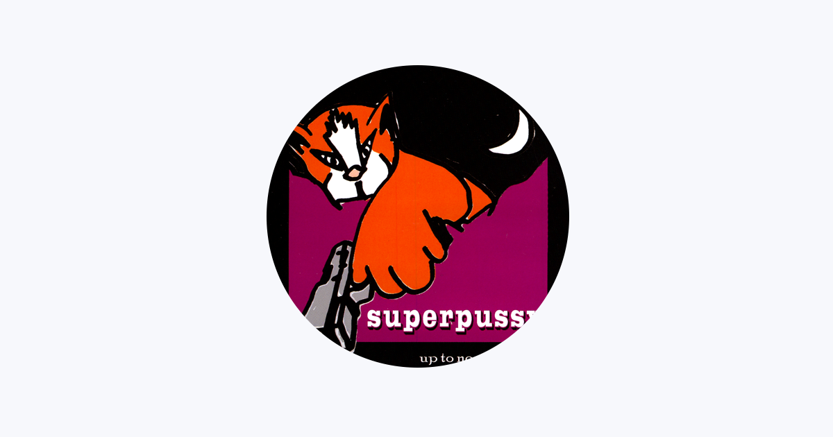 SUPERPUSSY - Apple Music