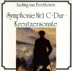 Beethoven: Kreutzersonate, Symphony No. 1