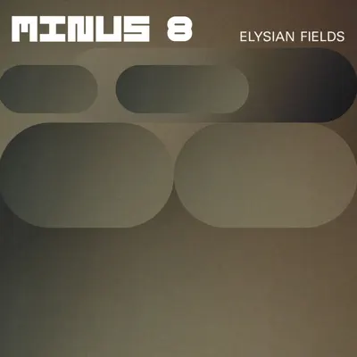Listen to Elysian Fields by Minus 8