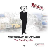 The flute plays on... (Basil remix) — Monsieur Charles