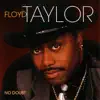 Floyd Taylor - Baby, I've Changed