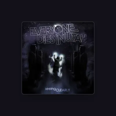 Listen to Everyone Dies In Utah, watch music videos, read bio, see tour dates & more!