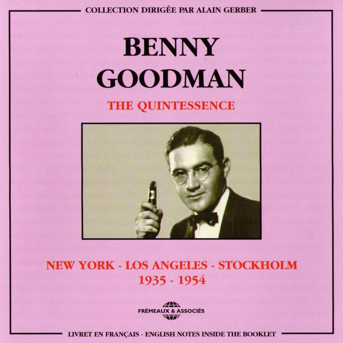 ‎Benny Goodman the Quintessence 19351954 ベニー・グッドマンのアルバム Apple Music