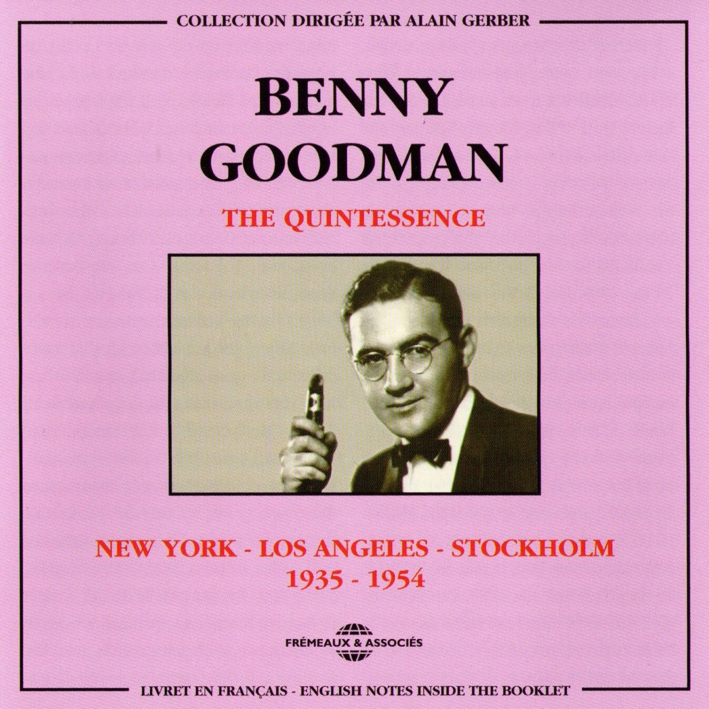 Benny Goodman: the Quintessence 1935-1954