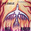 U.S.EAGLE - Raise a Little Hell