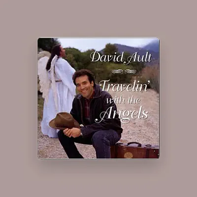 Listen to David Ault, watch music videos, read bio, see tour dates & more!