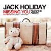Jack Holiday - Missing You (feat. Allison)