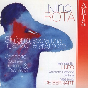 Nino Rota: Sinfonia Sopra una Canzone D'Amore / Concerto-Soirée for Piano and Orchestra
