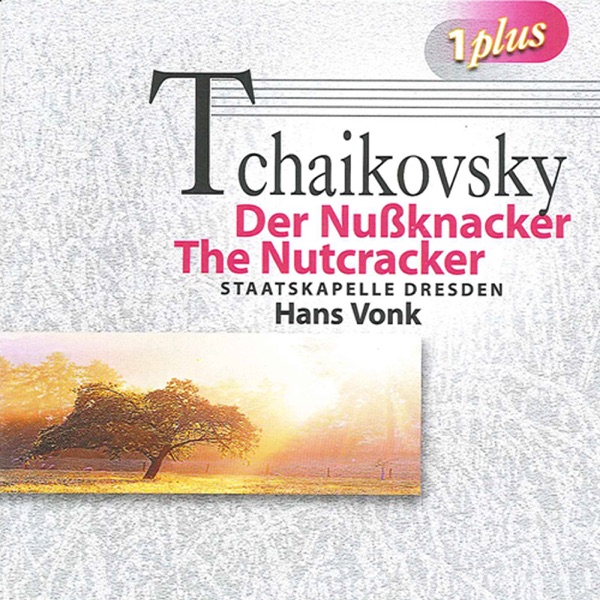 Tchaikovsky: The Nutcracker - Eugene Onegin
