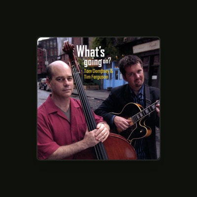 Listen to Tom Dempsey & Tim Ferguson, watch music videos, read bio, see tour dates & more!