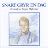 Snart Gryr en Dag - Trygve Hoff