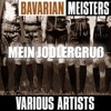 Bavarian Meisters: Mein Jodlergruß