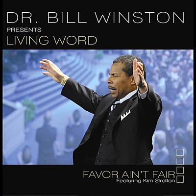 Favor Ain't Fair (feat. Dr. Bill Winston) [Bill Winston Presents Living Word] - Single