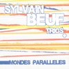 Sylvain Beuf Along Came Betty 