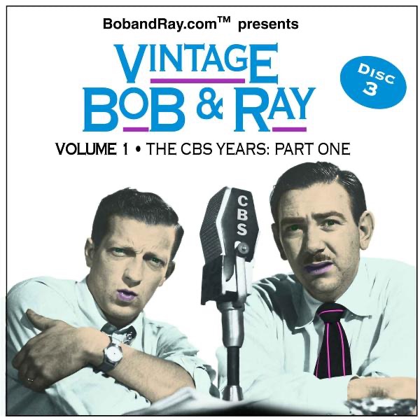 Vintage Bob & Ray - The CBS Years, Vol. 1, Disc 3