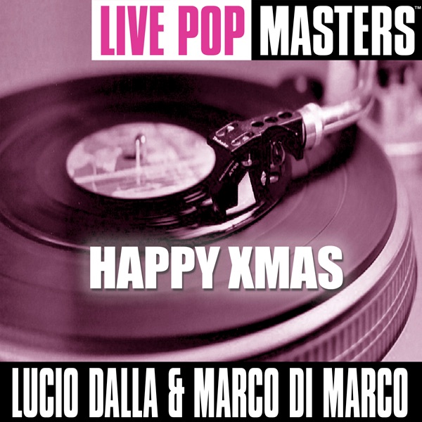 Обложка альбома «Live Pop Masters: Camparenda (Digitally Reworked)» — Lucio Dalla & Marco Di Marco