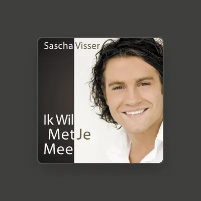 Listen to Sascha Visser, watch music videos, read bio, see tour dates & more!