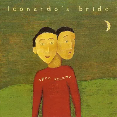 Listen to Open Sesame by Leonardo's Bride