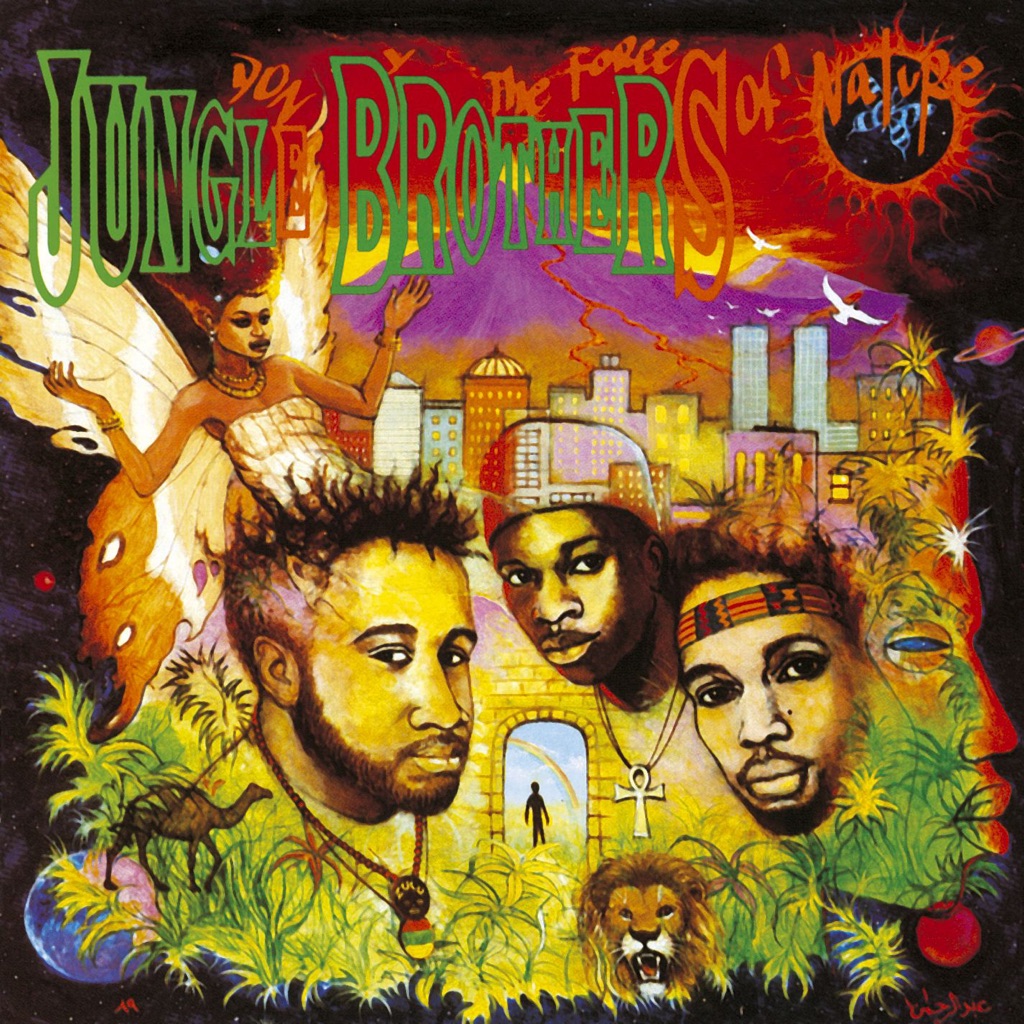 Done By the Forces of Nature by Jungle Brothers
