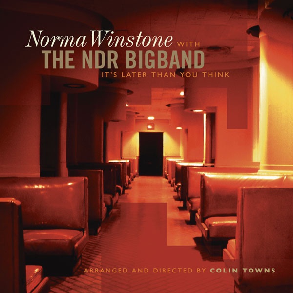 Обложка альбома «It's Later Than You Think (with The NDR Bigband)» — Norma Winstone