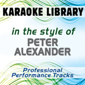 In the Style of Peter Alexander (Karaoke & Professional Performance Tracks)