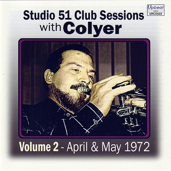 Studio 51 Club Sessions With Colyer, Vol. 2