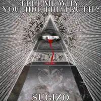 Tell Me Why You Hide the Truth? — SUGIZO