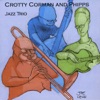 Crotty Corman and Phipps Jazz Trio