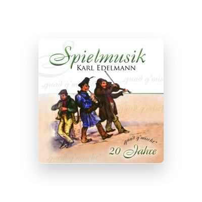 Listen to Spielmusik Karl Edelmann, watch music videos, read bio, see tour dates & more!