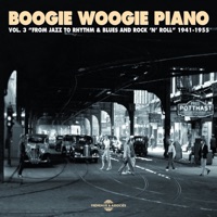 Boogie Woogie Piano, Vol. 3: From Jazz to Rhythm & Blues and Rock 'N' Roll 1941-1955 - Verschiedene Interpret:innen